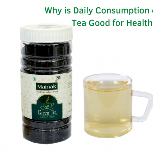 Why is Daily Consumption of Green Tea Good for Health